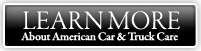 Learn more about American Car & Truck Care in New Mexico